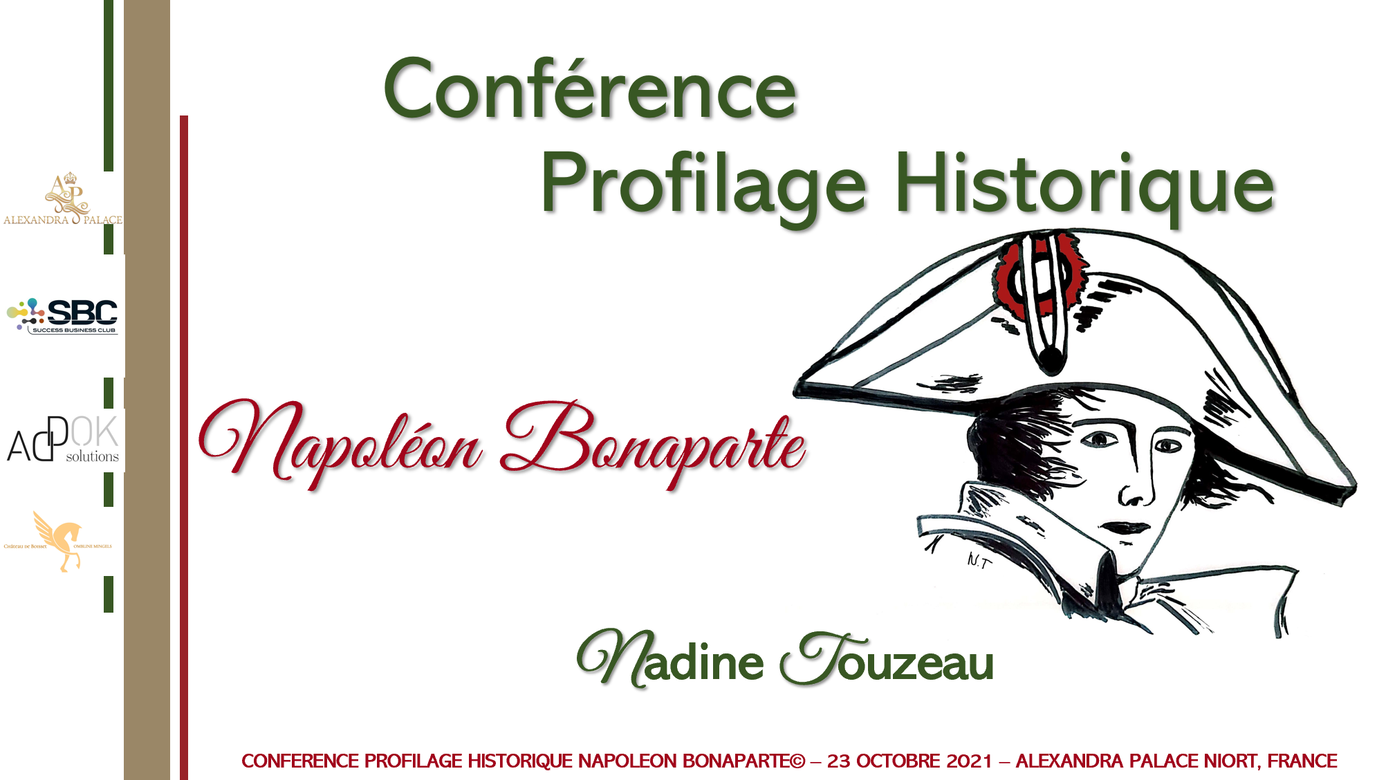 En 1ère mondiale : conférence Profilage Historique Napoléon Bonaparte